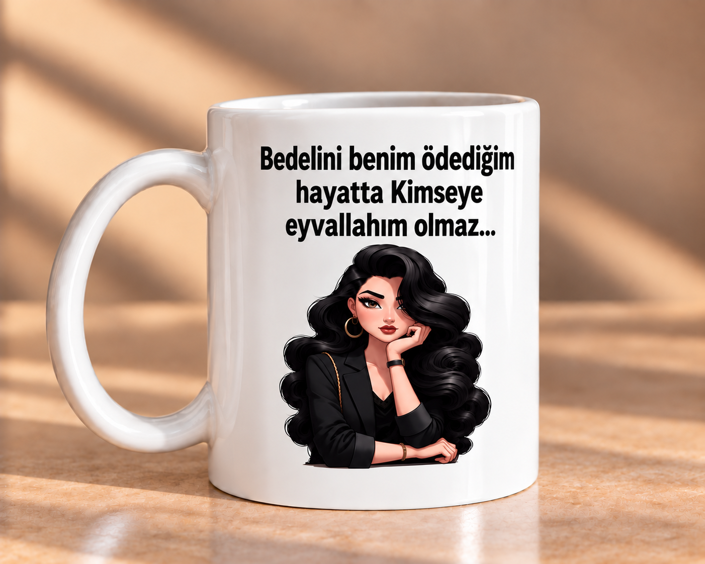 Bedelini Benim Ödediğim Hayatta Kimseye Eyvallahım Olmaz Porselen Kupa 330 ml