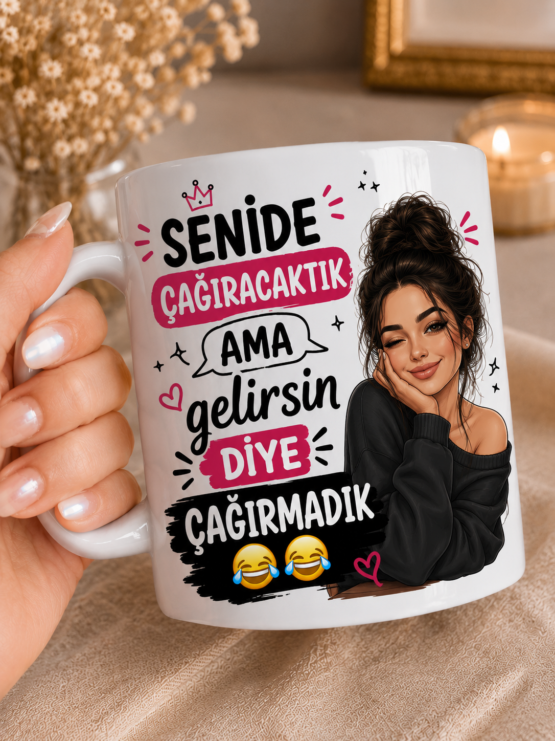 Seni de Çağıracaktık Ama Gelirsin Diye Çağırmadık Yazılı Komik Porselen Kupa Bardak