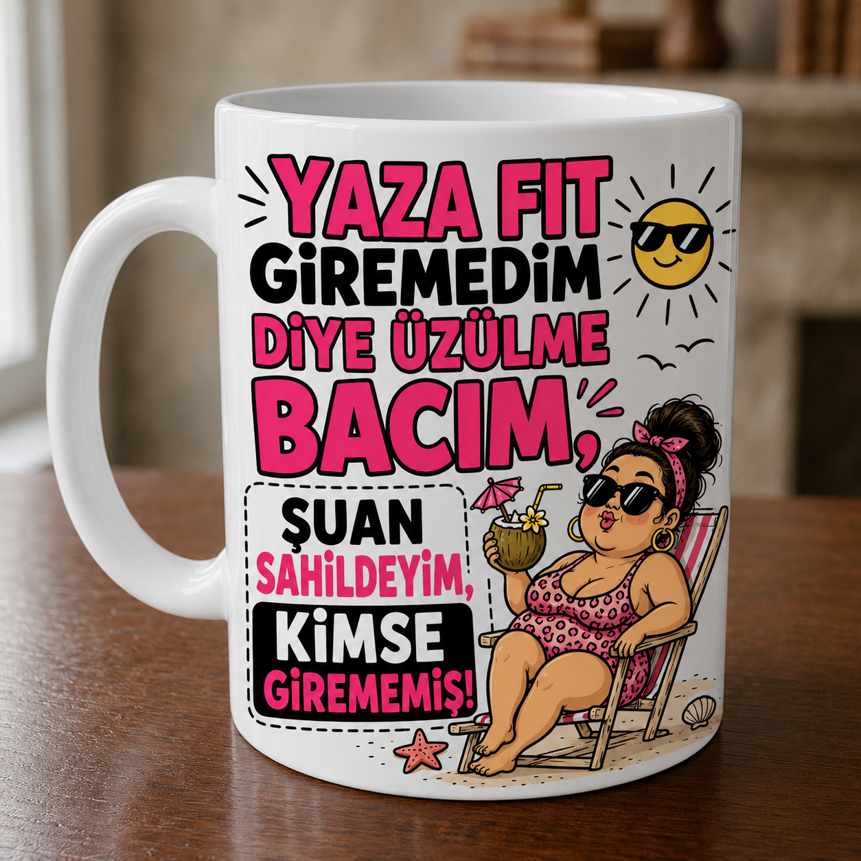 Yaza Fit Giremedim Diye Üzülme Bacım Yazılı Komik Porselen Kupa Bardak