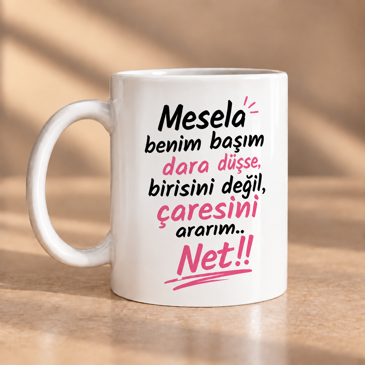 Başım Dara Düşse Birisini Değil Çaresini Ararım Porselen Kupa 330 ml