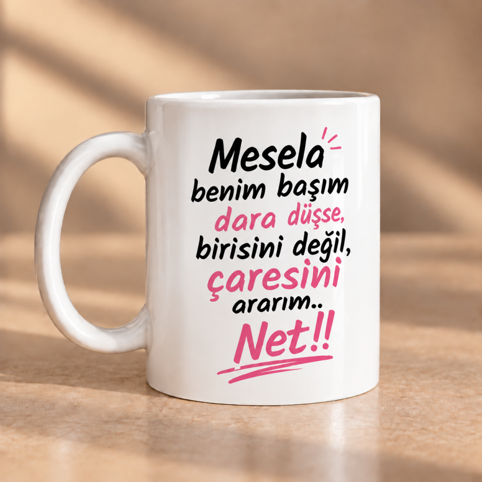 Başım Dara Düşse Birisini Değil Çaresini Ararım Porselen Kupa 330 ml