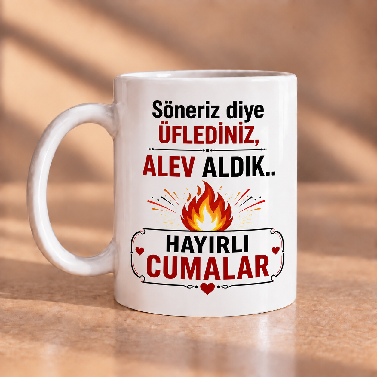 Söneriz Diye Üflediniz, Alev Aldık – Hayırlı Cumalar Baskılı Kupa