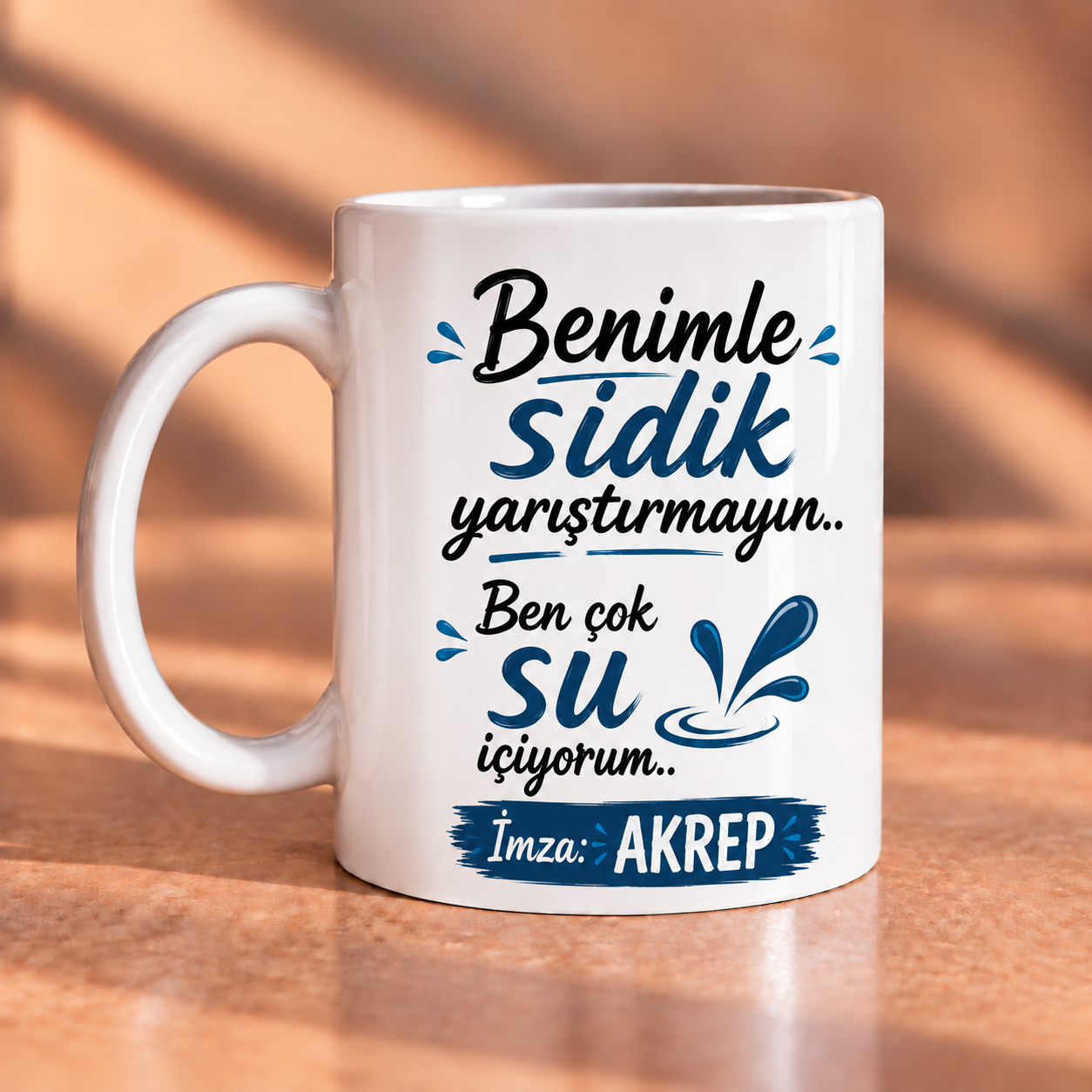 Benimle Sidik Yarıştırmayın Ben Çok Su İçiyorum Akrep Burcu Baskılı Kupa
