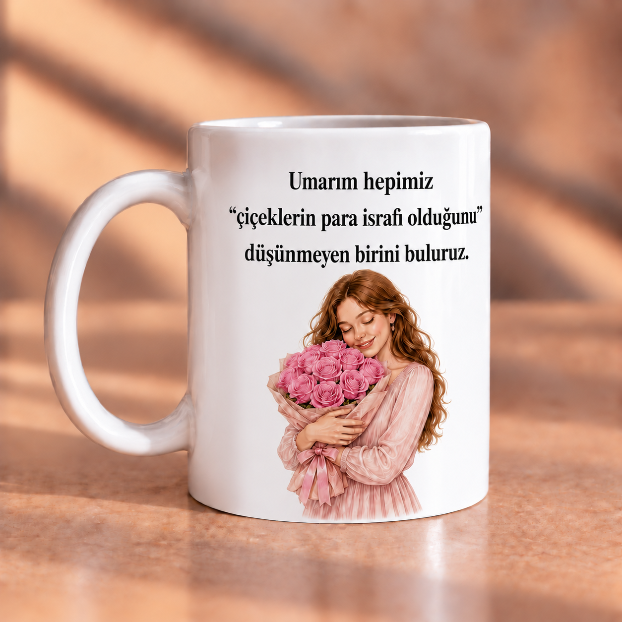 Çiçeklerin Para İsrafı Olduğunu Düşünmeyen Birini Buluruz Porselen Kupa 330 ml