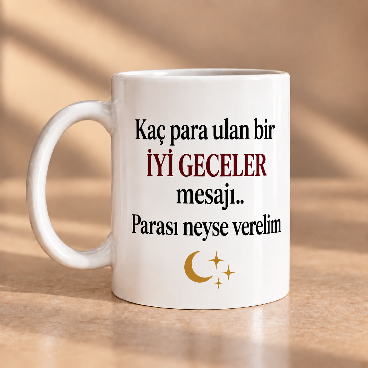 Kaç Para Ulan Bir İyi Geceler Mesajı Esprili Porselen Kupa 330 ml