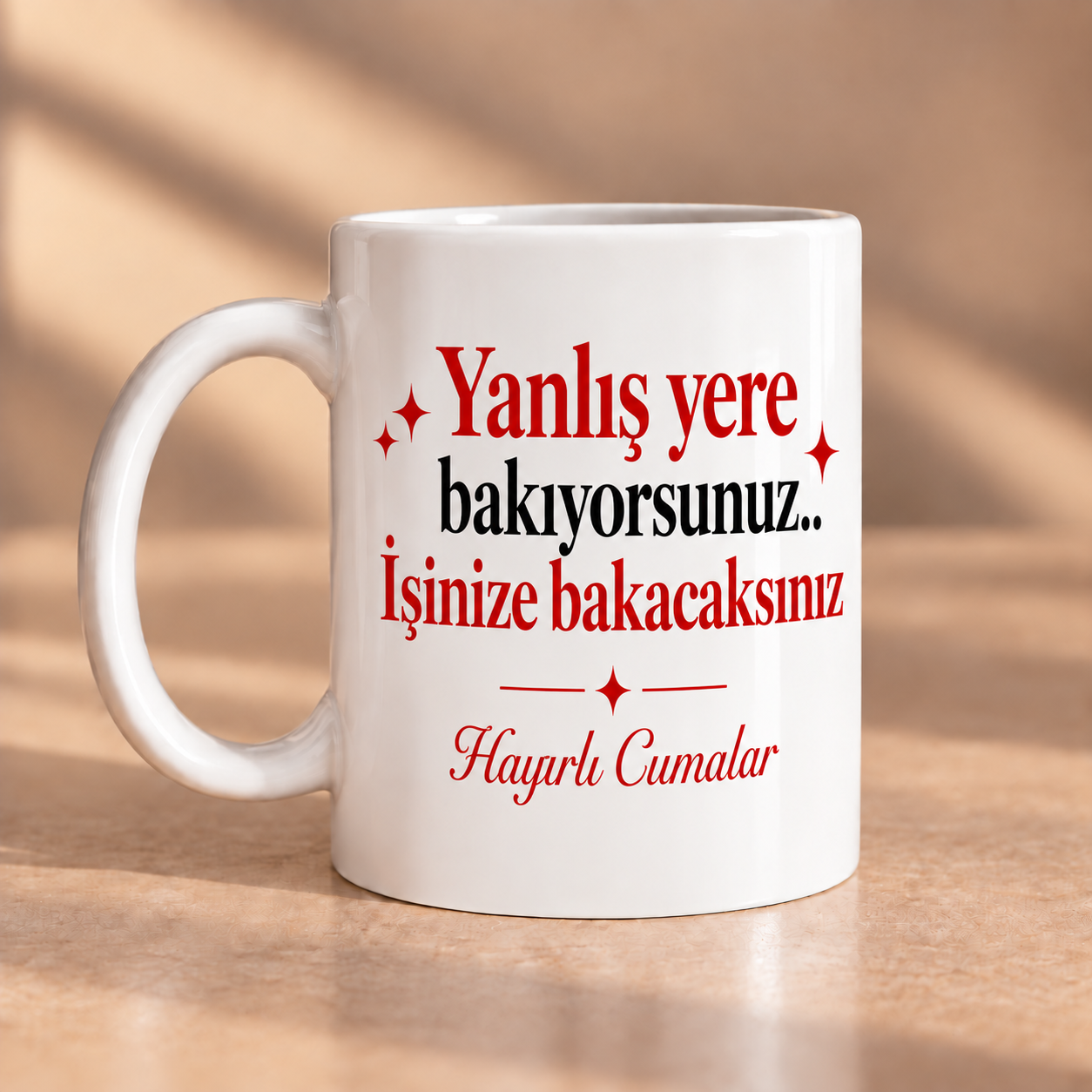 Yanlış Yere Bakıyorsunuz İşinize Bakacaksınız Hayırlı Cumalar Porselen Kupa 330 ml
