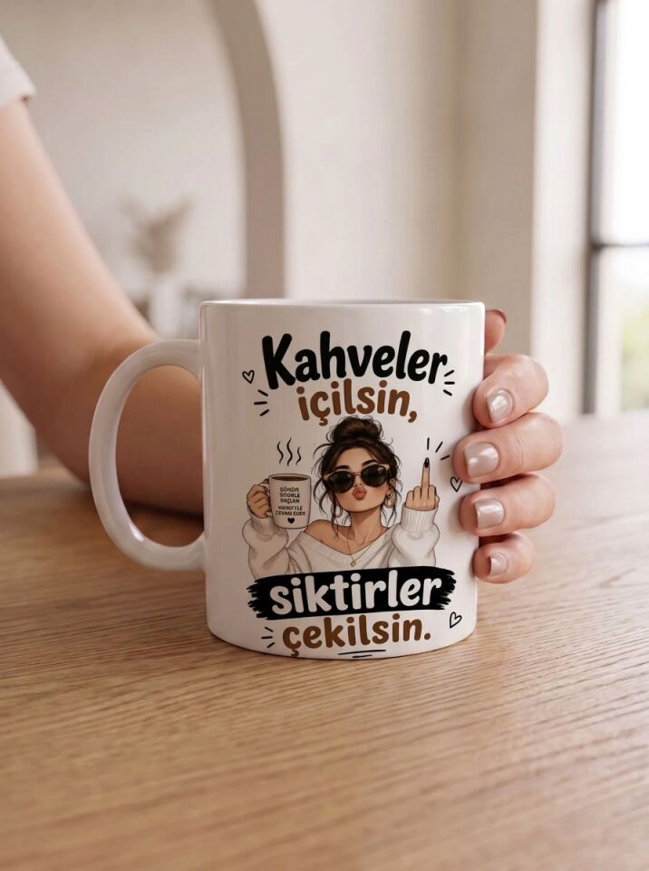 Kahveler İçilsin, Siktirler Çekilsin Porselen Kupa (330 ml)